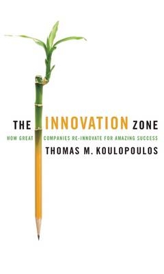 Innovation Zone -  Thomas M. Koulopoulos