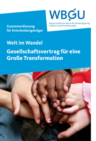 Welt im Wandel: Gesellschaftsvertrag für eine Große Transformation