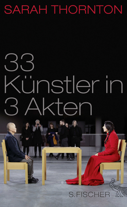 33 K&uuml;nstler in 3 Akten - Sarah Thornton