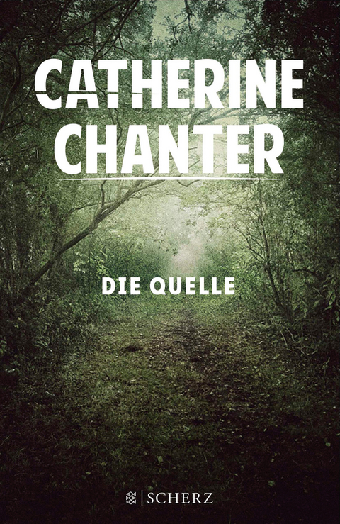 Die Quelle - Catherine Chanter
