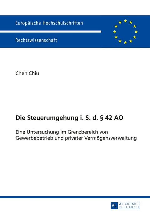 Die Steuerumgehung i. S. d. &sect; 42 AO - Chiu Chen