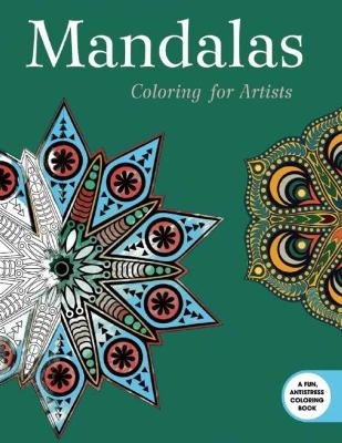 Mandalas: Coloring for Artists -  Skyhorse Publishing