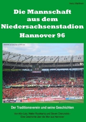 Die Mannschaft aus dem Niedersachsenstadion – Hannover 96
