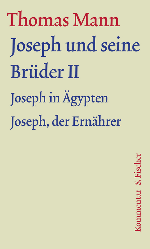 Joseph und seine Br&uuml;der II - Thomas Mann