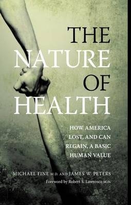 Nature of Health -  Michael Fine,  James Peters