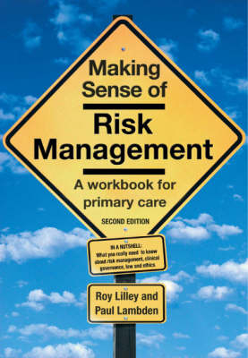 Making Sense of Risk Management -  Paul Lambden,  Roy Lilley