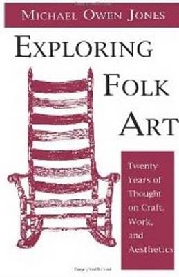 Exploring Folk Art -  Michael Jones