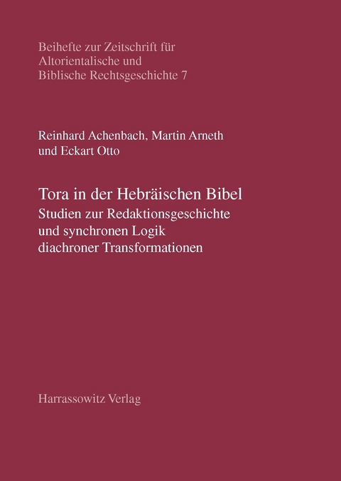 Tora in der Hebr&auml;ischen Bibel - Reinhard Achenbach, Martin Arneth, Eckart Otto
