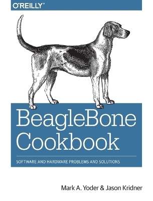 Beaglebone Cookbook - Mark A. Yoder, Mark Kridner