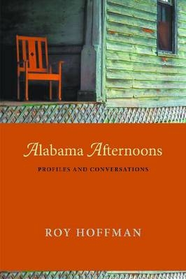 Alabama Afternoons -  Roy Hoffman