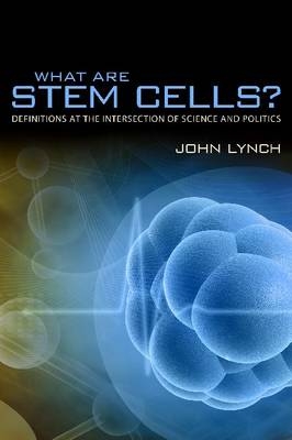 What Are Stem Cells? -  John Alexander Lynch