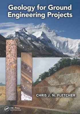 Geology for Ground Engineering Projects -  Chris J. N. Fletcher