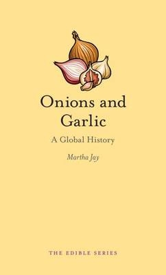Onions and Garlic -  Martha Jay