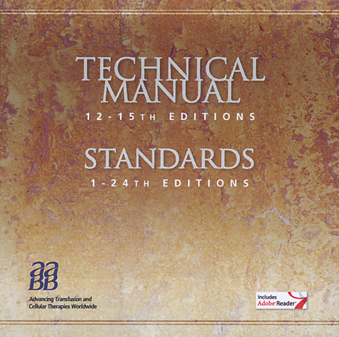 Technical Manual, 12th - 15th editions / Standards for Blood Banks and Transfusion Services, 1st - 24th editions