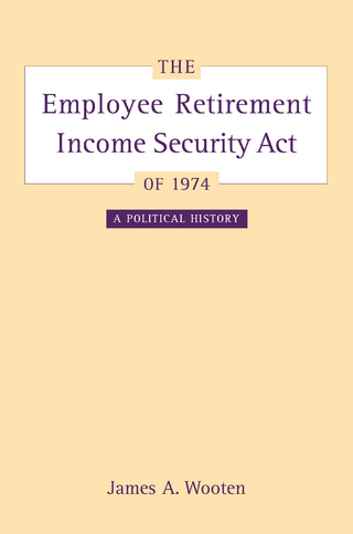 The Employee Retirement Income Security Act of 1974