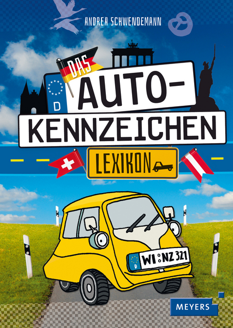 Das Autokennzeichen-Lexikon - Andrea Schwendemann