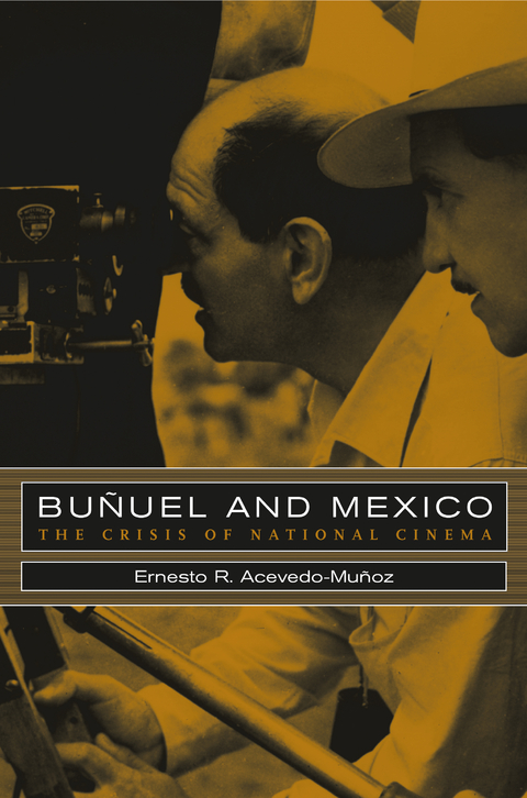 Bunuel and Mexico - Ernesto R. Acevedo-Mu&ntilde;oz