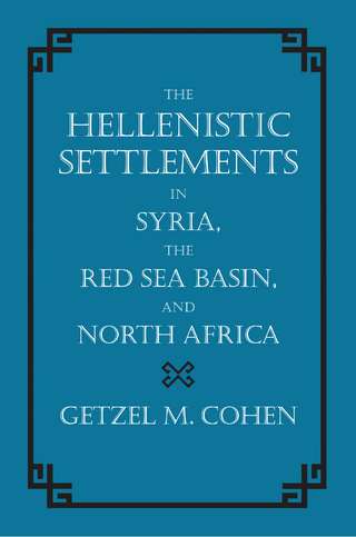 The Hellenistic Settlements in Syria, the Red Sea Basin, and North Africa