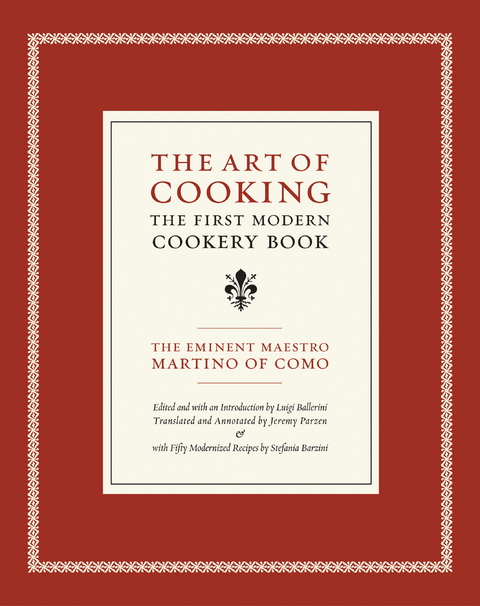 The Art of Cooking - Maestro Martino of Como