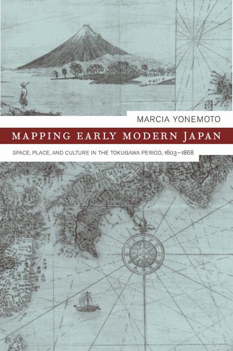 Mapping Early Modern Japan - Marcia Yonemoto