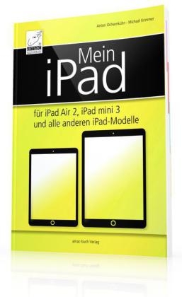 Mein iPad - Anton Ochsenk&uuml;hn, Michael Krimmer