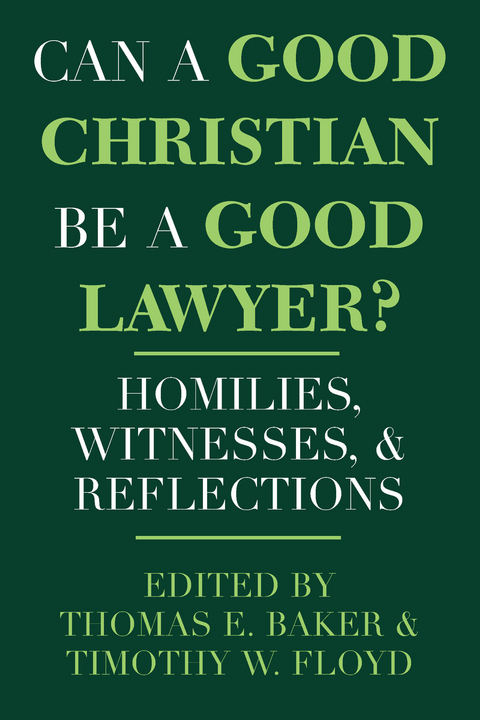 Can a Good Christian Be a Good Lawyer? - 