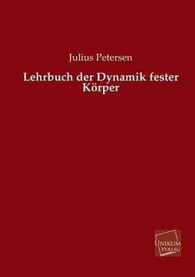 Lehrbuch der Dynamik fester Körper