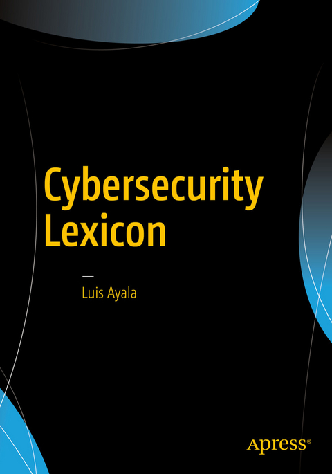 Cybersecurity Lexicon - Luis Ayala