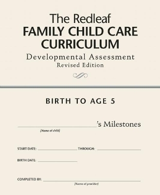 The Redleaf Family Child Care Curriculum Developmental Assessment - Redleaf Press