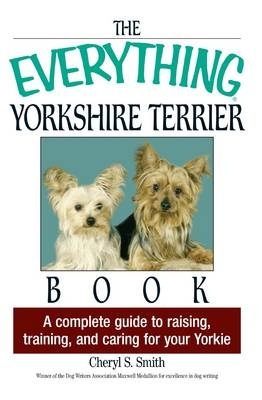 Everything Yorkshire Terrier Book -  Cheryl S Smith
