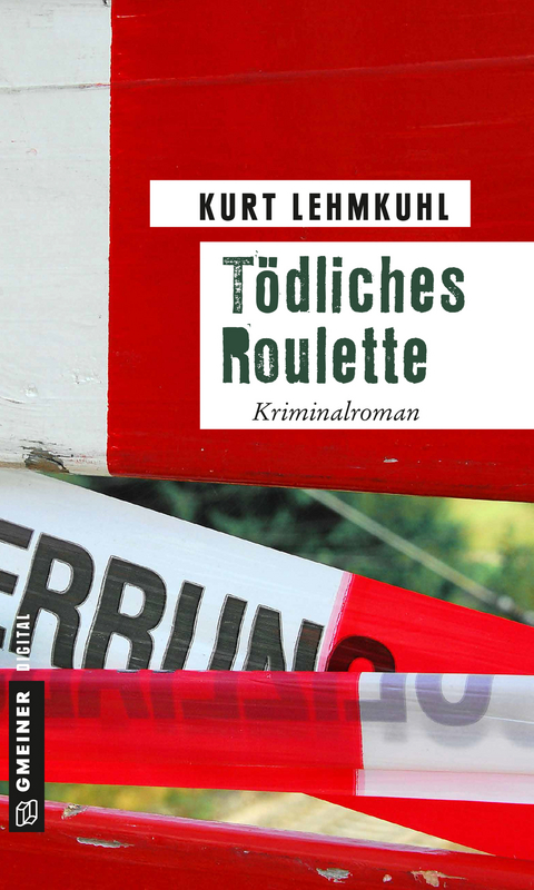 T&ouml;dliches Roulette - Kurt Lehmkuhl