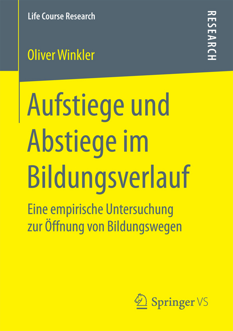 Aufstiege und Abstiege im Bildungsverlauf -  Oliver Winkler