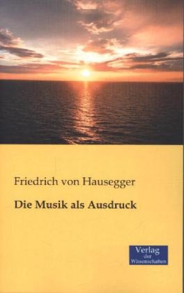Die Musik als Ausdruck