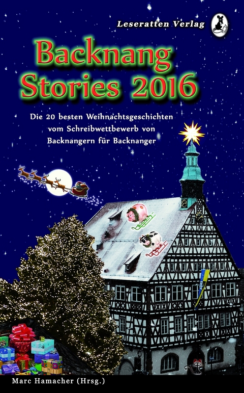 Backnang Stories 2016 - Marcus Burkhardt, Tabea Ebinger, Kai Udo Fleckenstein, Lina Marie Friton, Dana Greiner, Lisa-Marie Grimmer, Marina Heidrich, Salome Kößner, Tanja Kummer, Claudia Müller, Jürgen Nabel, Kristin Quittkat, Patricia Rieger, Heidrun Szillus, Peter Thanheiser, Annika Vetter, Tamara Weidner, Rolf Wenning, Lara Wingenfeld