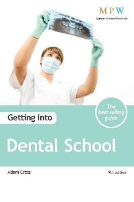 Getting into Dental School - Adam Cross