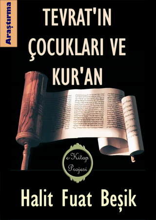 Tevrat''ın Çocukları ve Kur''an