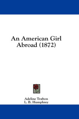 An American Girl Abroad (1872)