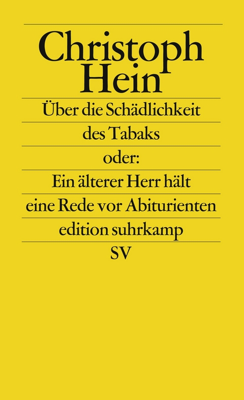 &Uuml;ber die Sch&auml;dlichkeit des Tabaks - Christoph Hein