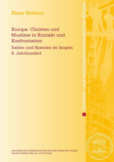 Europa: Christen und Muslime in Kontakt und Konfrontation -  Klaus Herbers