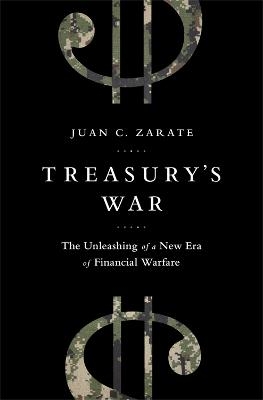Treasury's War - Juan Zarate