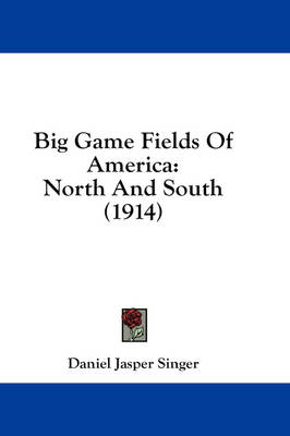 Big Game Fields Of America