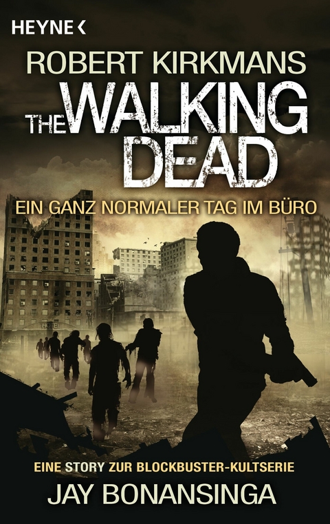The Walking Dead - Ein ganz normaler Tag im B&uuml;ro - Jay Bonansinga, Robert Kirkman