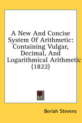A New And Concise System Of Arithmetic
