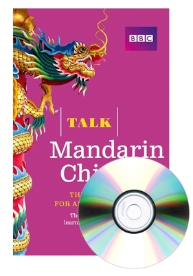 Talk Mandarin Chinese (Book/CD Pack) - Alwena Lamping, Feixia Yu