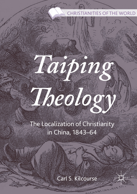 Taiping Theology - Carl S. Kilcourse