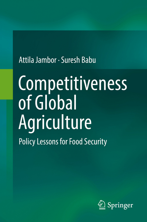 Competitiveness of Global Agriculture - Attila Jambor, Suresh Babu