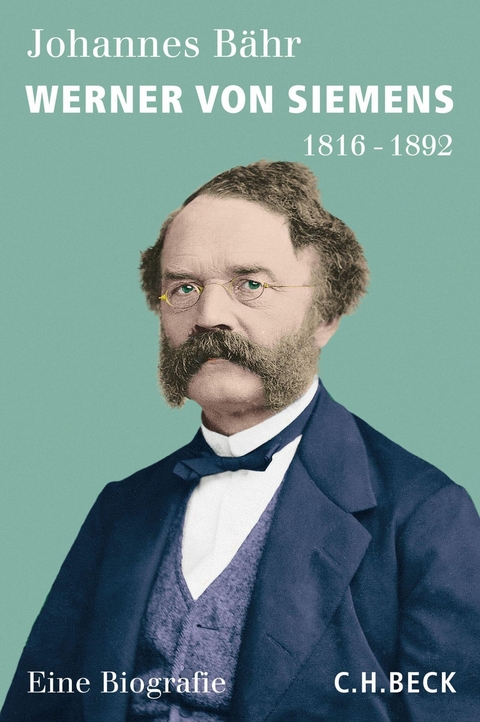 Werner von Siemens - Johannes B&auml;hr