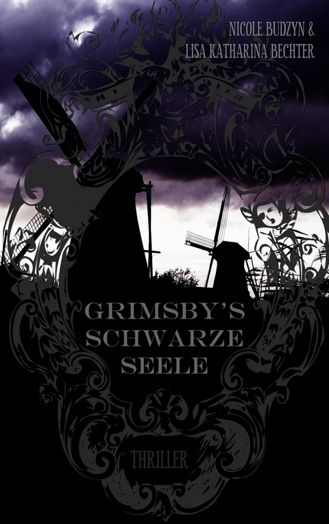 Grimsby's schwarze Seele - Lisa Katharina Bechter, Nicole Budzyn