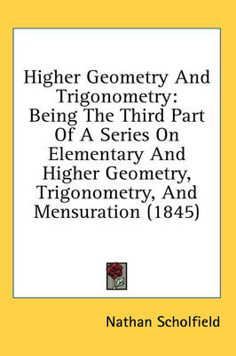 Higher Geometry And Trigonometry - Nathan Scholfield