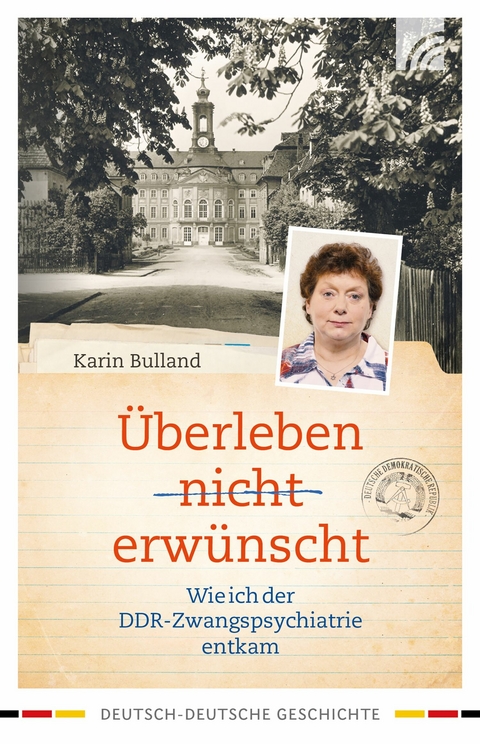 &Uuml;berleben nicht erw&uuml;nscht - Karin Bulland